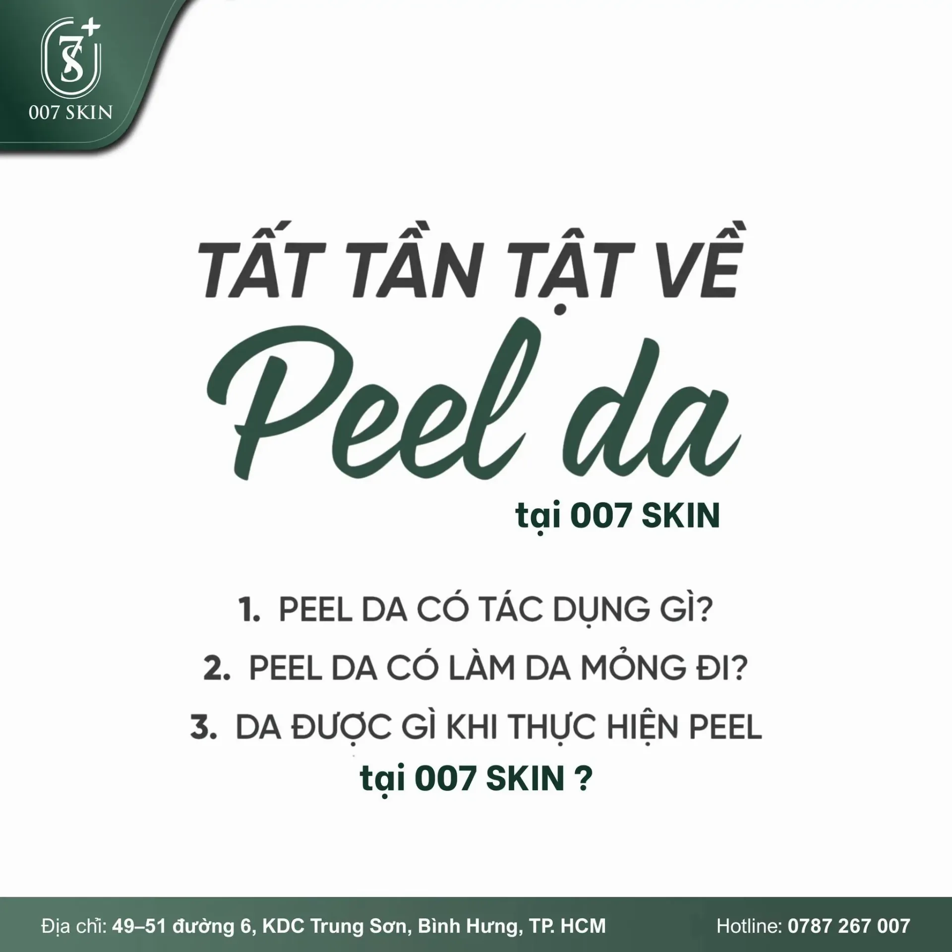 TẤT TẦN TẬT VỀ PEEL DA – GIẢI PHÁP “TÁI SINH” LÀN DA TẠI 007 SKIN